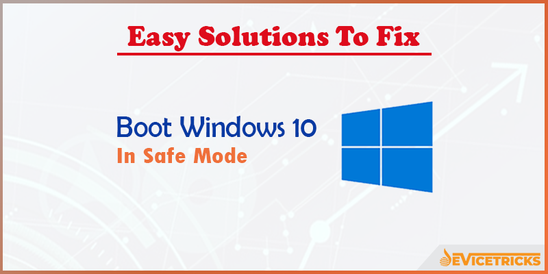 windows will only boot in safe mode