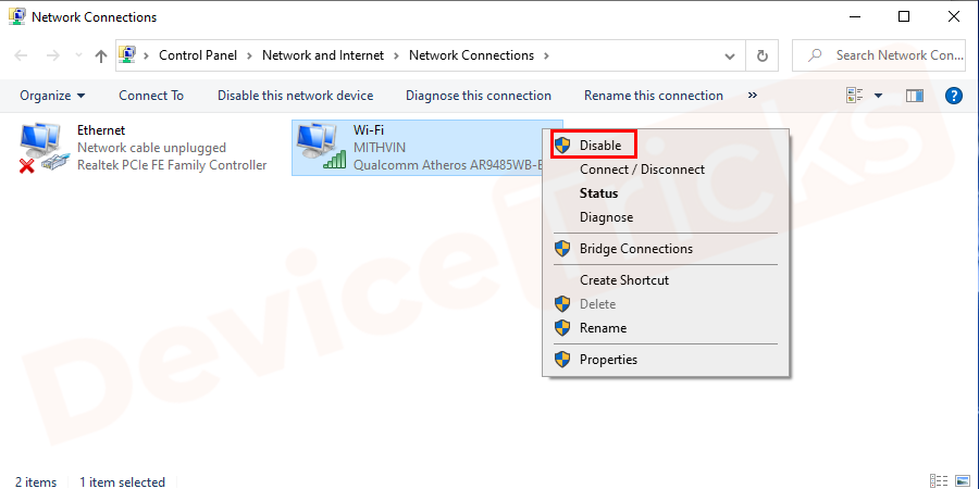 Right-click on your Wireless Adaptor. If it is enabled then Disable it or if it is disabled then enable it.