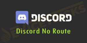 8 Working Ways to Fix Discord No Route Error - Device Tricks